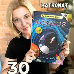 ”Papierowy świat KOSMOS”. 30 okienek w tej książce dla dzieci 5-9 lat, Anna Jankowska