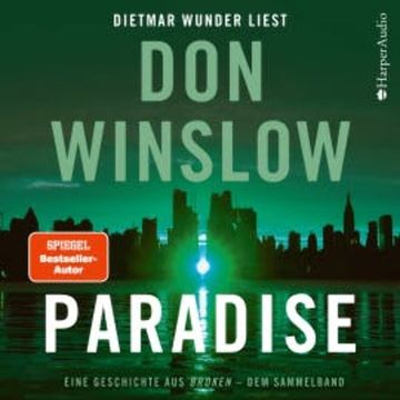 Paradise. Eine Geschichte aus ''Broken'' - dem Sammelband (ungekürzt) audiobook, Don Winslow