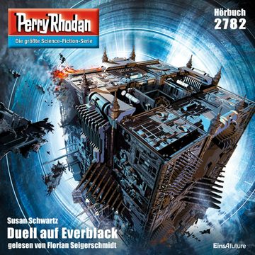 Perry Rhodan 2782: Duell auf Everblack audiobook, Susan Schwartz