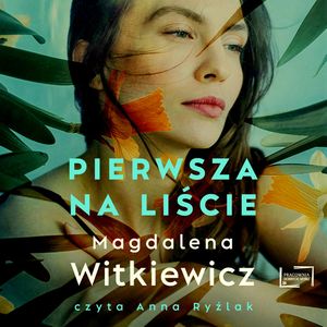 Pierwsza na liście, Magdalena Witkiewicz