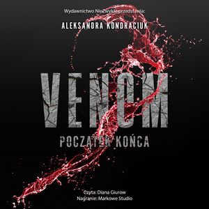 Początek końca. Venom. Tom 3,5, Aleksandra Kondraciuk