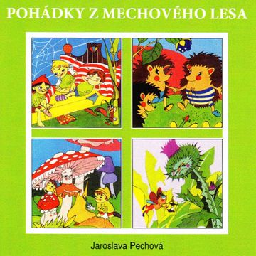 Pohádky z mechového lesa audiobook, Jaroslava Pechová