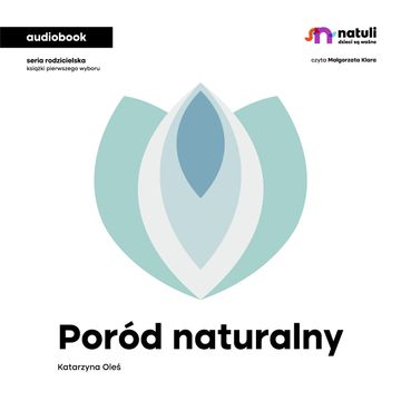 Poród naturalny audiobook, Katarzyna Oleś