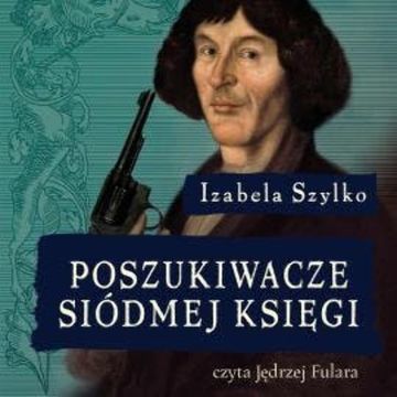 Poszukiwacze siódmej księgi audiobook, Izabela Szylko