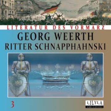 Ritter Schnapphahnski 3 audiobook, Georg Weerth