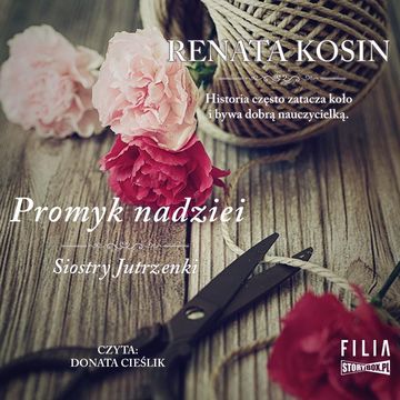 Siostry Jutrzenki. Tom 5. Promyk nadziei audiobook, Renata Kosin