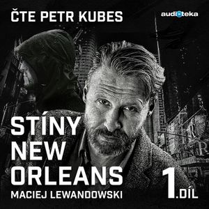 Stíny New Orleans – 1. díl, Maciej Lewandowski