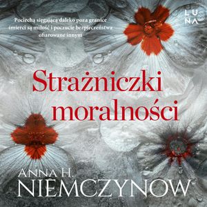 Strażniczki moralności, Anna H. Niemczynow