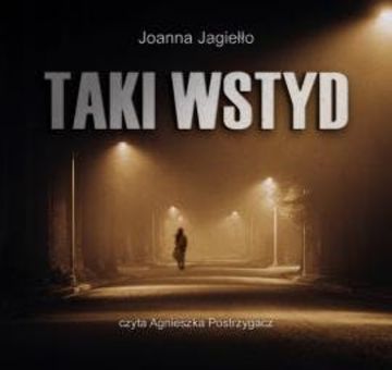 Taki wstyd audiobook, Joanna Jagiełło