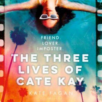 The Three Lives of Cate Kay audiobook, Kate Fagan