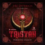 Tristan: Pokřtěni válkou