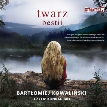 Twarz bestii audiobook, Bartłomiej Kowaliński
