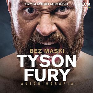 Tyson Fury. Bez maski, Tyson Fury