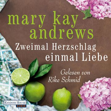 Zweimal Herzschlag, einmal Liebe audiobook, Mary Kay Andrews