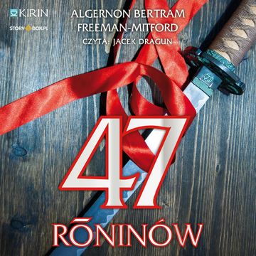 47 roninów audiobook, Algernon Bertram Mitford