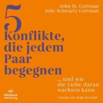 5 Konflikte, die jedem Paar begegnen audiobook, John M. Gottman