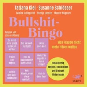 Bullshit-Bingo – Was Frauen nicht mehr hören wollen, Tatjana Kiel