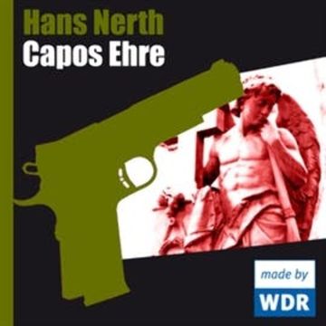 Capos Ehre audiobook, Hans Nerth