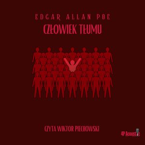 Człowiek tłumu, Edgar Allan Poe