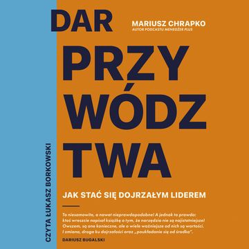 Dar przywództwa audiobook, Mariusz Chrapko