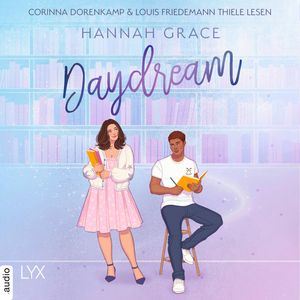 Daydream - Maple Hills-Reihe, Teil 3 (Ungekürzt), Hannah Grace