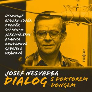 Dialog s doktorem Dongem, Josef Nesvadba