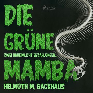 Die grüne Mamba - zwei unheimliche Erzählungen audiobook, Helmuth M. Backhaus