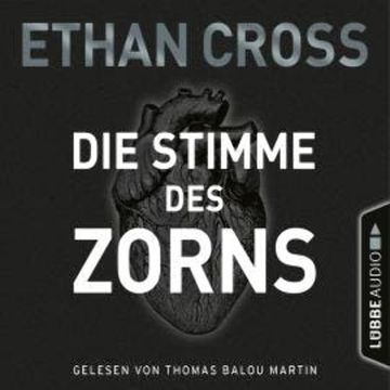 Die Stimme des Zorns - Die Ackermann & Shirazi-Reihe, Folge 1 audiobook, Ethan Cross