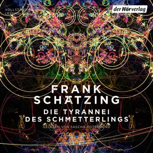 Die Tyrannei des Schmetterlings, Frank Schätzing