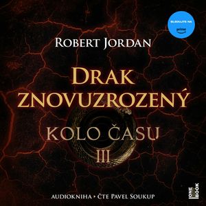 Kolo času III.: Drak Znovuzrozený, Robert Jordan