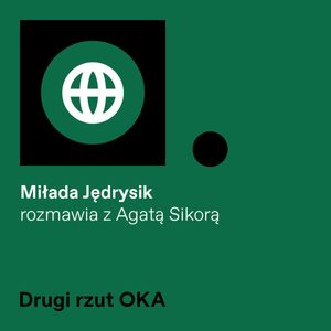 Drugi rzut OKA: Dlaczego #metoo nie jest tylko o mężczyznach?, OKO.press