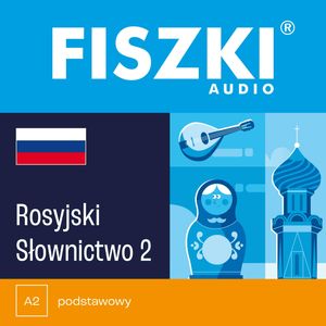 FISZKI audio – rosyjski – Słownictwo 2, Kinga Perczyńska
