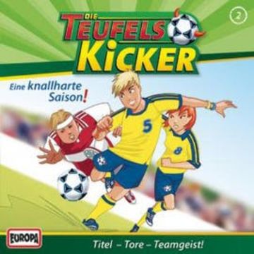 Folge 02: Eine knallharte Saison! audiobook, Tomas Kröger