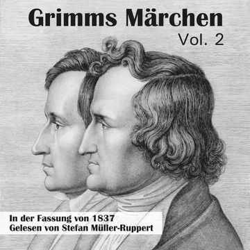 Grimms Märchen in der Fassung von 1837, Vol. 2 audiobook, Gebrüder Grimm