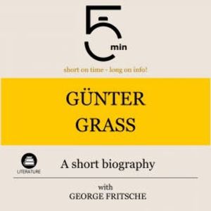 Günter Grass: A short biography, 5 Minutes