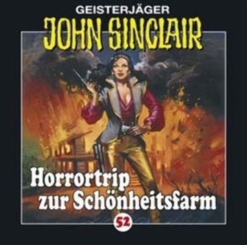 Horrortrip zur Schönheitsfarm (John Sinclair 52) audiobook, Jason Dark