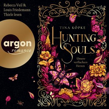 Hunting Souls (Romantasy-Dilogie, Bd. 2) - Unsere verfluchten Herzen (Ungekürzte Lesung) audiobook, Tina Köpke