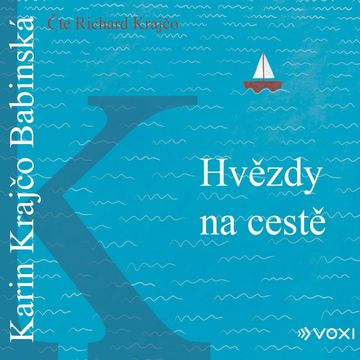 Hvězdy na cestě audiobook, Karin Krajčo Babinská