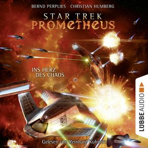 Ins Herz des Chaos (Star Trek Prometheus 3), Bernd Perplies, Christian Humberg