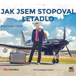 Jak jsem stopoval letadlo, Stanislav Gálik