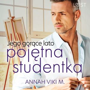 Jego gorące lato – pojętna studentka, Annah Viki M.