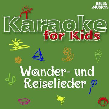 Karaoke für Kids: Wander- und Reiselieder, Vol. 2 audiobook, Blankenlocher Pfinzspatzen, Schüler aus Stutensee-Blankenloch