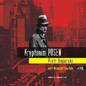 Kryptonim Posen, Piotr Bojarski