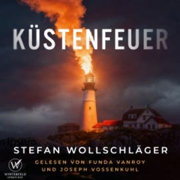 Küstenfeuer: Nordsee-Thriller audiobook, Stefan Wollschläger