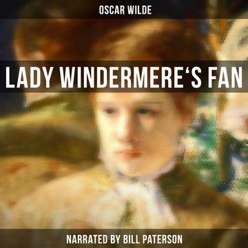 Lady Windermere's Fan audiobook, Oscar Wilde