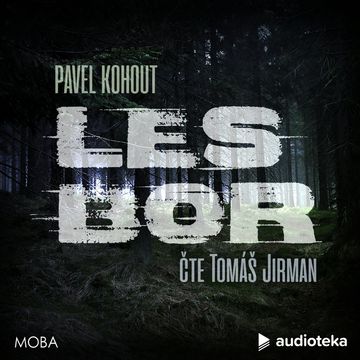 Les Bor audiobook, Pavel Kohout (1981)