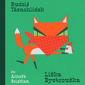 Liška Bystrouška, Rudolf Těsnohlídek