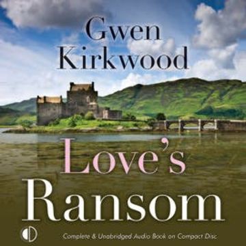 Love's Ransom audiobook, Gwen Kirkwood