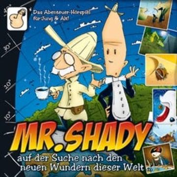 Mister Shady auf der Suche nach den neuen Wundern dieser Welt audiobook, Simon Römer