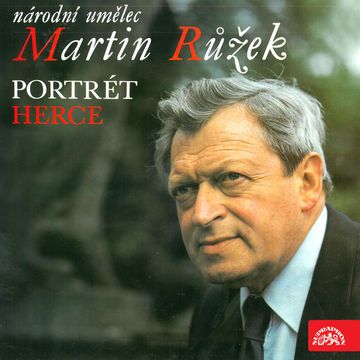 Národní umělec Martin Růžek - Portrét herce audiobook, Alois Mrštík, Edmond Rostand, Fjodor Michajlovič Dostojevskij, František Halas, Gaston Baty, Henrik Ibsen, Jean Anouilh, Karel Čapek, Vilém Mrštík, William Shakespeare